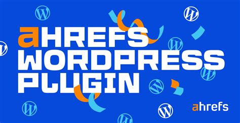 ahrefs laden|Ahrefs SEO – WordPress plugin 